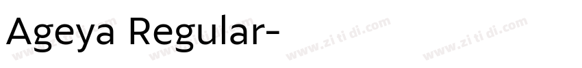 Ageya Regular字体转换